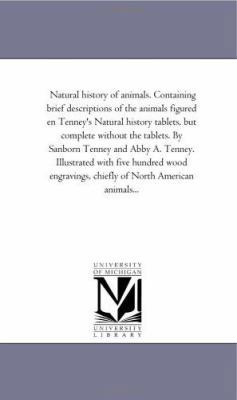 Natural History of Animals. Containing Brief De... 142553046X Book Cover