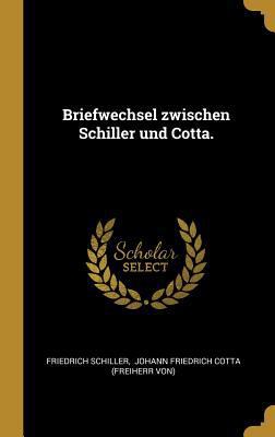 Briefwechsel zwischen Schiller und Cotta. [German] 0353804533 Book Cover