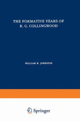 The Formative Years of R. G. Collingwood 9024700760 Book Cover