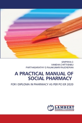 A Practical Manual of Social Pharmacy 6209461468 Book Cover