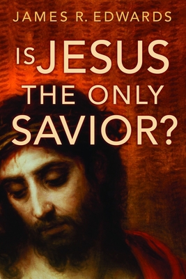 Is Jesus the Only Savior? 0802809812 Book Cover