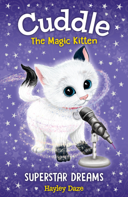 Cuddle the Magic Kitten Book 2: Superstar Dream... 1787004597 Book Cover