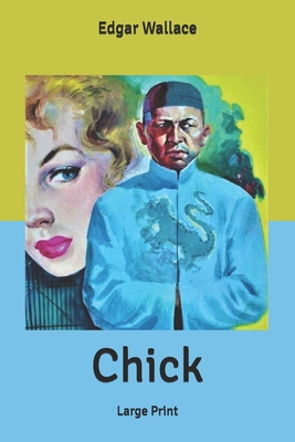 Chick: Large Print B086PTFKKV Book Cover