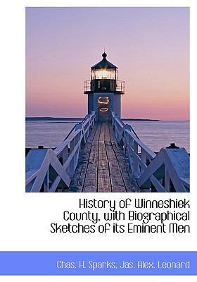 History of Winneshiek County, with Biographical... 1140418890 Book Cover