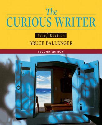 The Curious Writer Brief Edition 0205532136 Book Cover