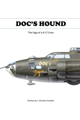 Doc's Hound: A Saga of a B-17 Crew B0DMB5F5HB Book Cover