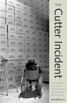 The Cutter Incident: How America's First Polio ... 0300126050 Book Cover