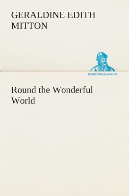 Round the Wonderful World 3849513742 Book Cover