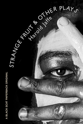Strange Fruit & Other Plays 1737371154 Book Cover