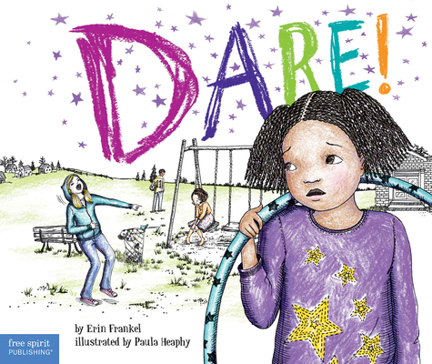 Dare!: A Story about Standing Up to Bullying in... 1575424398 Book Cover