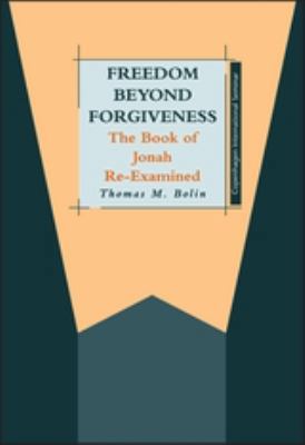 Freedom Beyond Forgiveness 1850756422 Book Cover