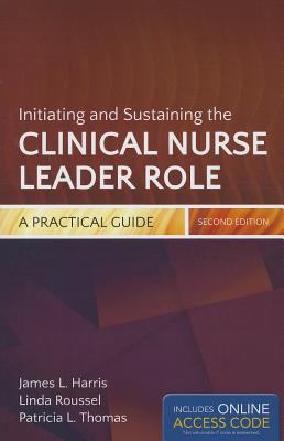 Initiating and Sustaining the Clinical Nurse Le... 1284032884 Book Cover