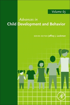 Advances in Child Development and Behavior: Vol... 0443192820 Book Cover