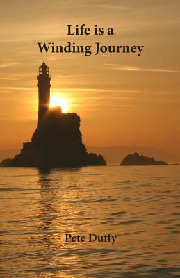 Life is a Winding Journey 0993592333 Book Cover