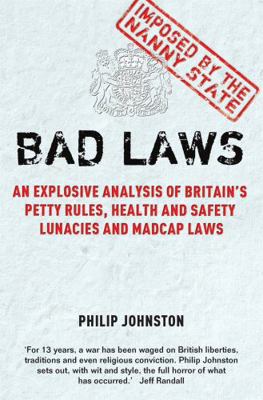 Bad Laws: An Explosive Analysis of Britain's Pe... 1849010102 Book Cover