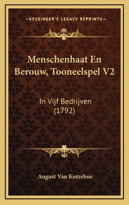 Menschenhaat En Berouw, Tooneelspel V2: In Vijf... [Dutch] 1166351637 Book Cover