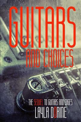 Guitars and Choices 154706823X Book Cover