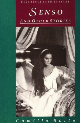 Senso: And Other Stories (Decadence from Dedalus) 0946626839 Book Cover
