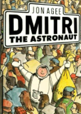 Dmitri the Astronaut 0062059254 Book Cover