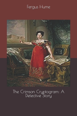 The Crimson Cryptogram: A Detective Story 1694915042 Book Cover