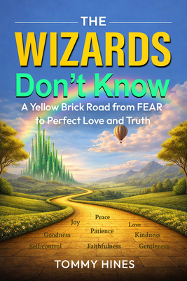 The Wizard Didn't Know: Your True Path to Healt... 163698651X Book Cover