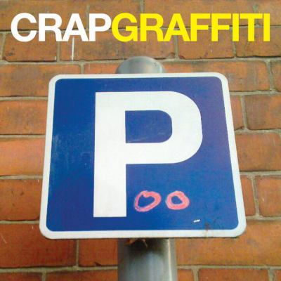 Crap Graffiti 0091948622 Book Cover