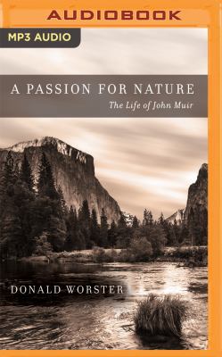 A Passion for Nature: The Life of John Muir 1511383917 Book Cover