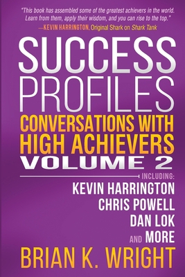 Success Profiles: Conversations with High Achie... 1951503031 Book Cover