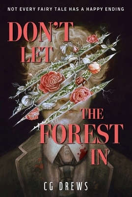 Don't Let The Forest In: A dangerously addictiv... 1444978047 Book Cover