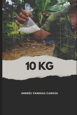 10 Kg B0CSNK6P89 Book Cover
