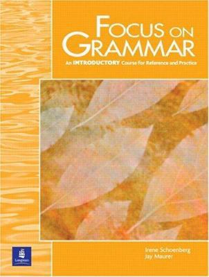 Focus on Grammar: An Introductory Course for Re... 0201619792 Book Cover