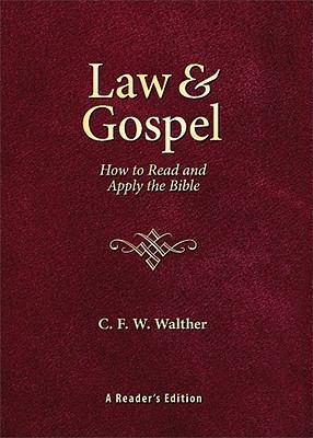 Law & Gospel: How to Read & Apply the Bible 0758616880 Book Cover