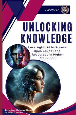 Unlocking Knowledge: Leveraging AI to Access Op... B0DLPBT2F5 Book Cover