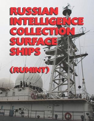 Russian Intelligence Collection Surface Ships: ... B0C2SD222G Book Cover