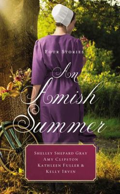 An Amish Summer: Four Stories 0310354420 Book Cover