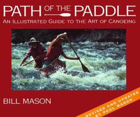 Path of the Paddle: An Illustrated Guide to the... 155209328X Book Cover