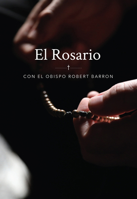 El Rosario Con El Obispo Robert Barron [Spanish] 1943243921 Book Cover