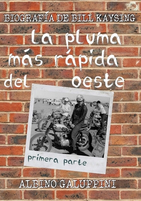 La pluma m?s r?pida del Oeste [parte 1]: Biogra... [Spanish] 1716509076 Book Cover
