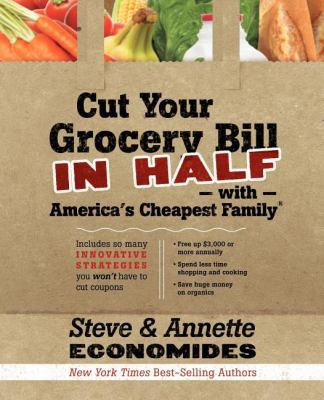 Cut Your Grocery Bill in Half with America's Ch... 1400202833 Book Cover