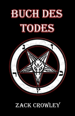Buch des Todes: Schwarze Magie, Zauber und Rituale [German] B0D5VDTL8R Book Cover
