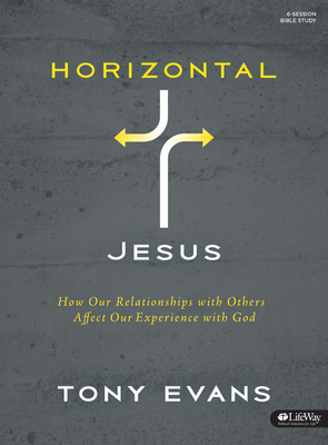 Horizontal Jesus - Bible Study Kit: How Our Rel... 1430032189 Book Cover