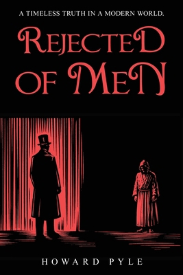 Rejected of Men 1922950181 Book Cover