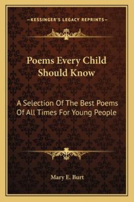 Poems Every Child Should Know: A Selection Of T... 1162971711 Book Cover