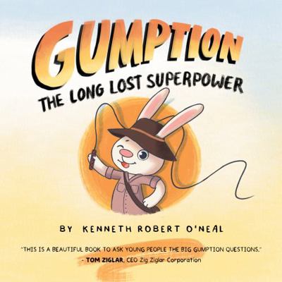 Gumption: The Long Lost Superpower (The Journey... 1961462001 Book Cover