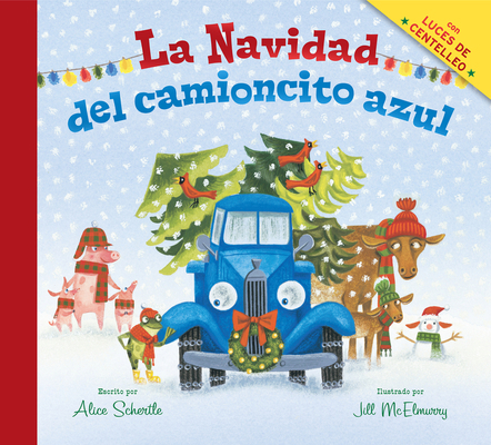 La Navidad del Camioncito Azul: Little Blue Tru... [Spanish] 0544875516 Book Cover