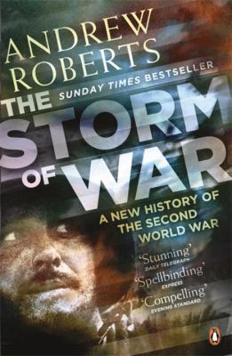 The Storm of War: A New History of the Second W... 0141029285 Book Cover