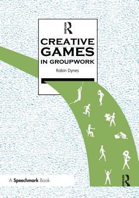 Creative Games in Groupwork 0863883672 Book Cover