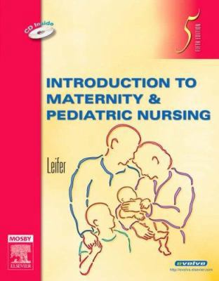 Introduction to Maternity & Pediatric Nursing 1416032754 Book Cover