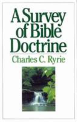 A Survey of Bible Doctrine 0802484387 Book Cover