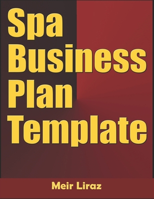 Spa Business Plan Template B084DLQ61M Book Cover